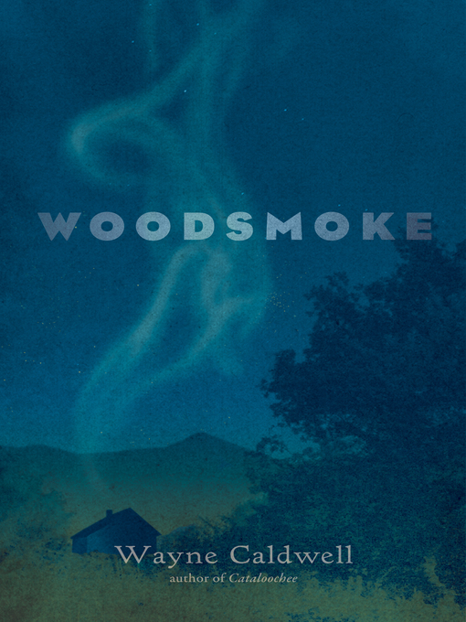 Title details for Woodsmoke by Wayne Caldwell - Available